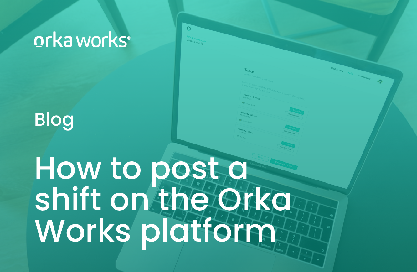 How to post a shift on the Orka Works Portal